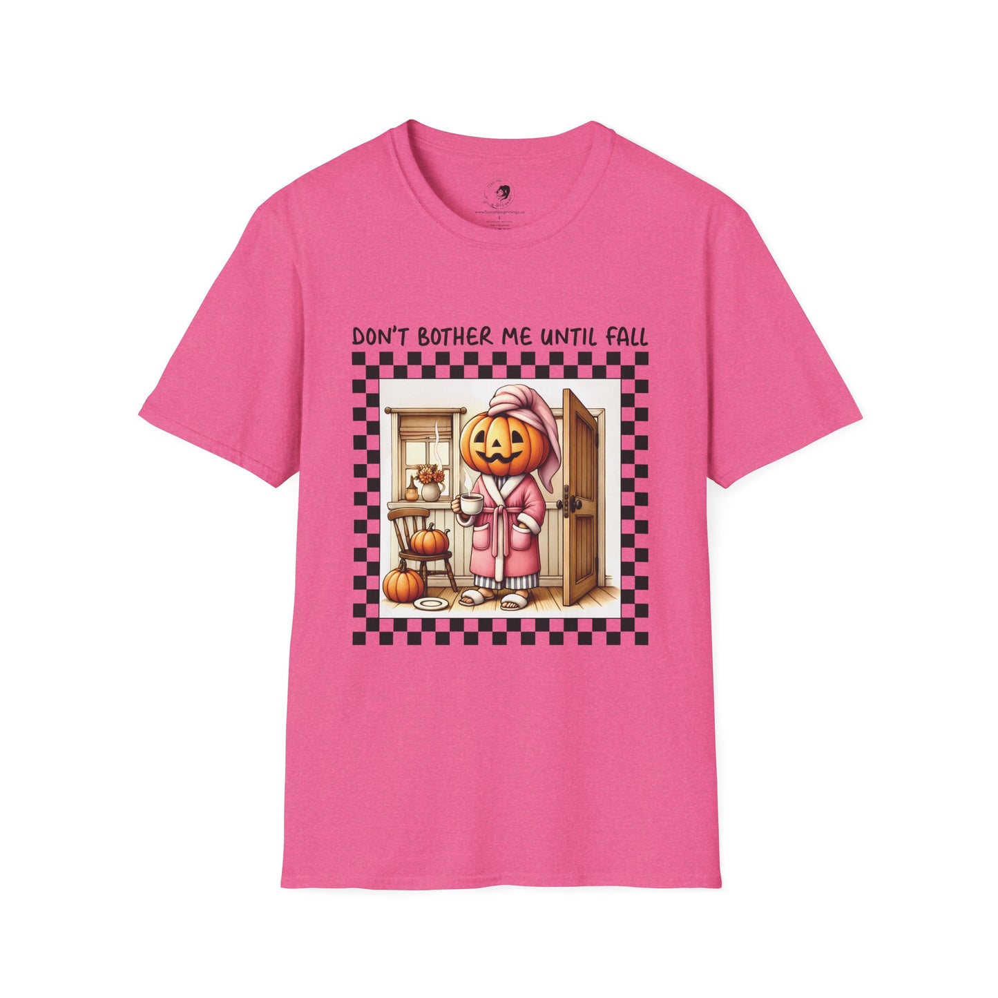 Don't Bother Me Until Fall - Unisex Softstyle Shirt for the Soft Spookster