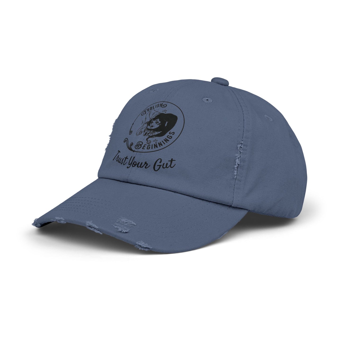 Unisex Distressed Cap - Foolish Beginnings "Trust Your Gut" Vintage Style