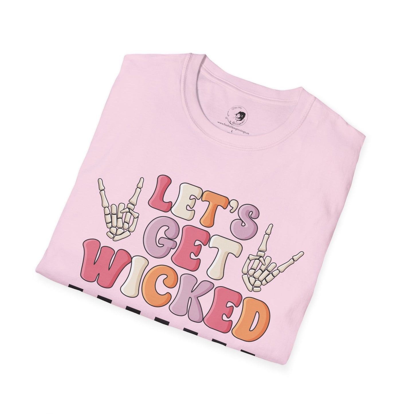 Lets Get Wicked- Unisex Softstyle Shirt for the Soft Spookster