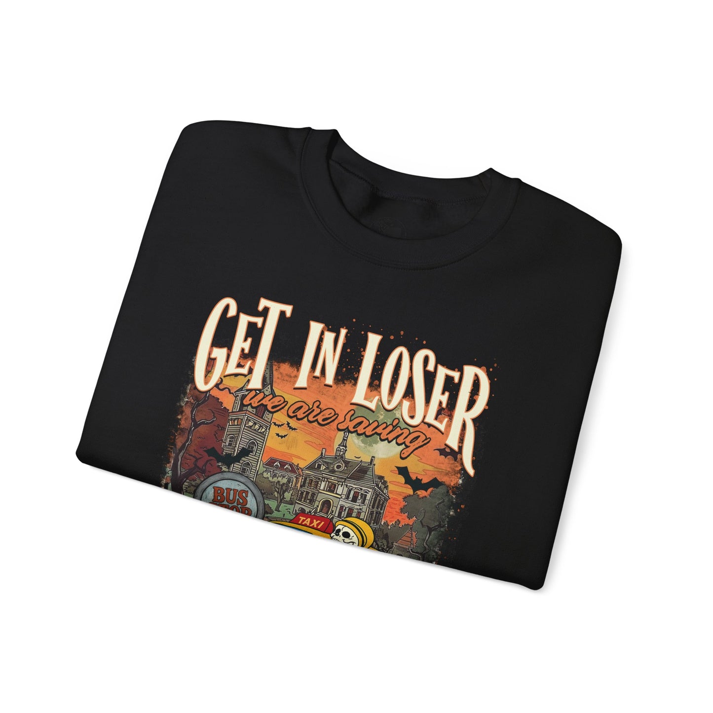 Get In Loser We're Saving HalloweenTown - Unisex Crewneck Sweatshirt