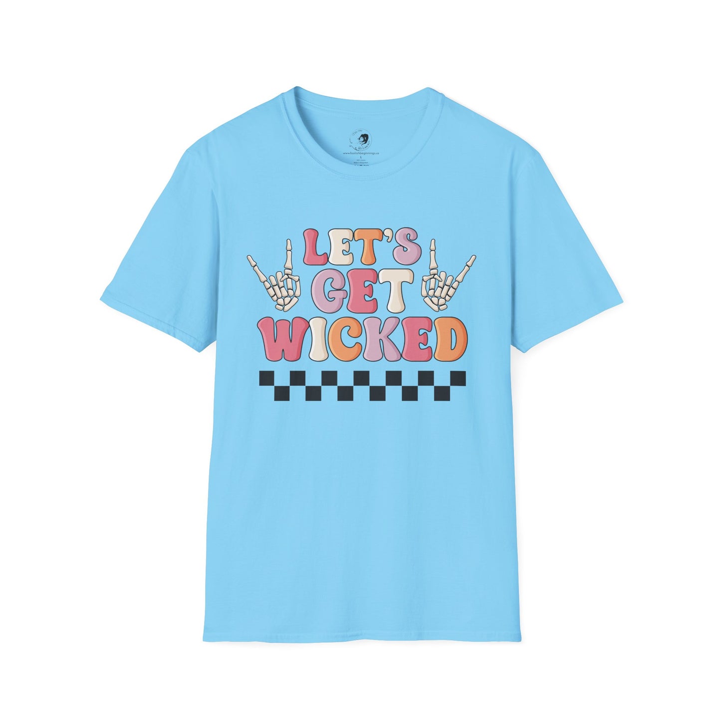 Lets Get Wicked- Unisex Softstyle Shirt for the Soft Spookster