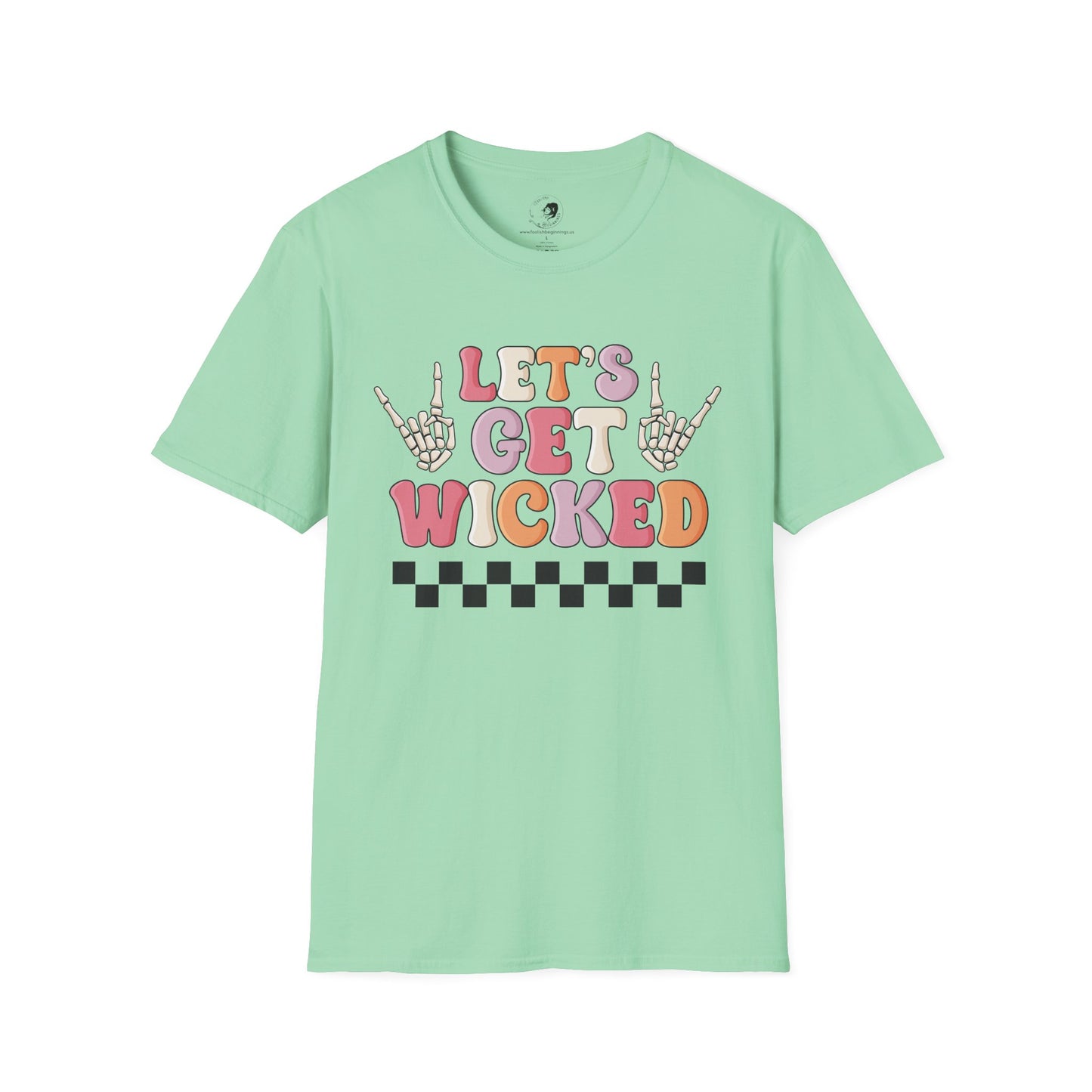 Lets Get Wicked- Unisex Softstyle Shirt for the Soft Spookster