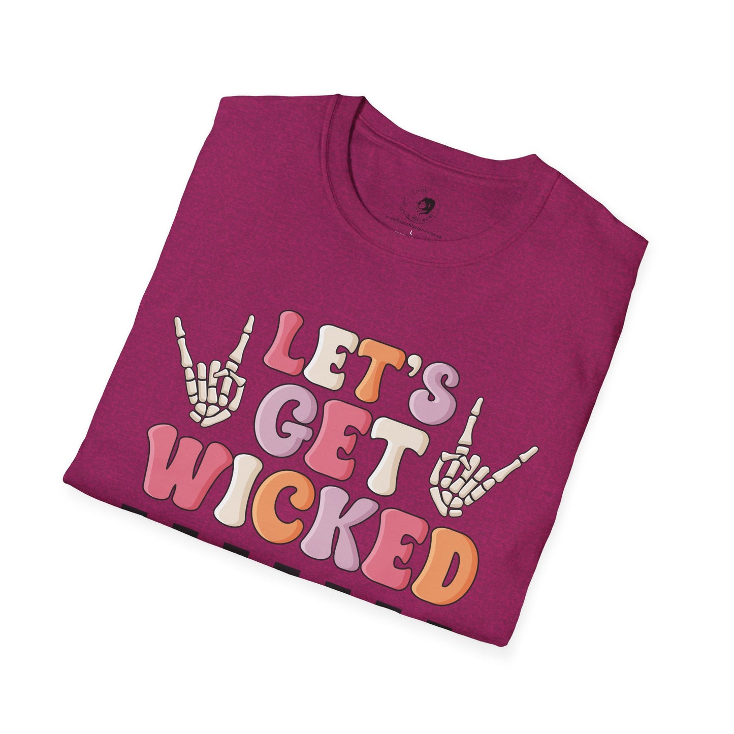 Lets Get Wicked- Unisex Softstyle Shirt for the Soft Spookster