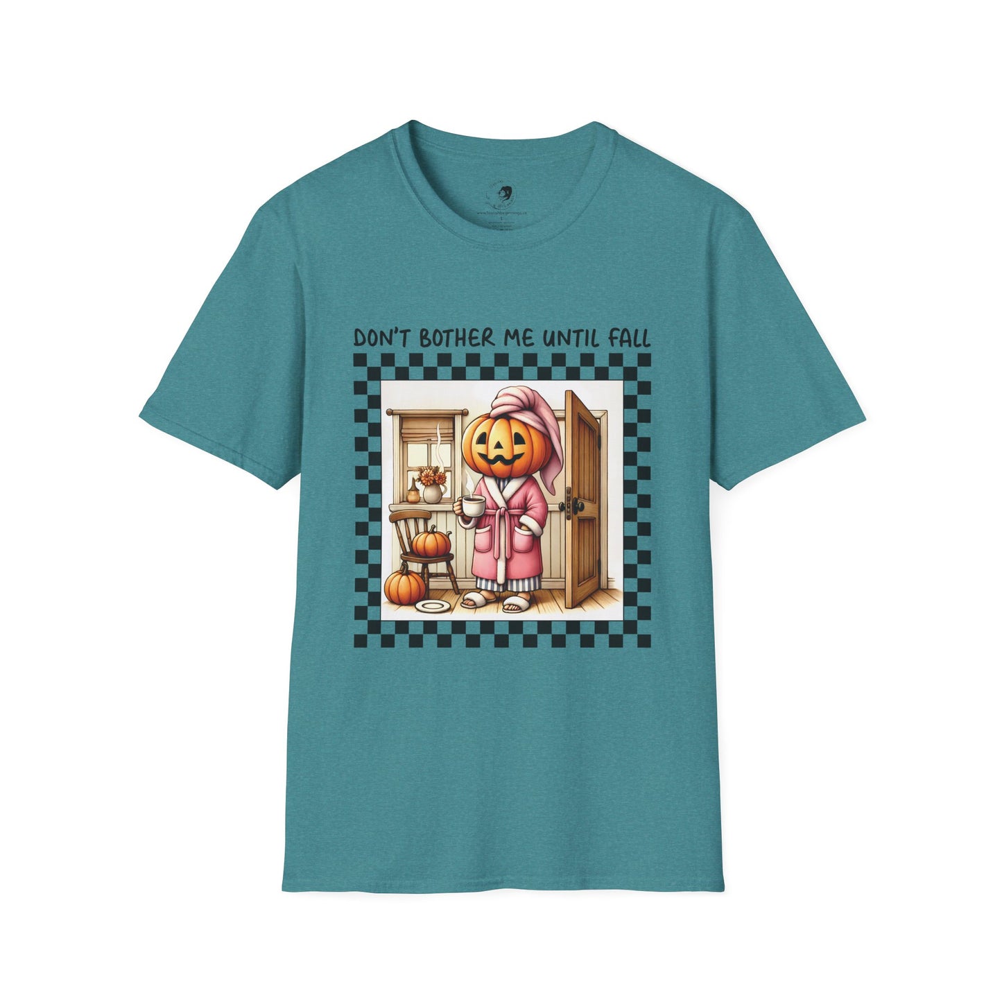 Don't Bother Me Until Fall - Unisex Softstyle Shirt for the Soft Spookster