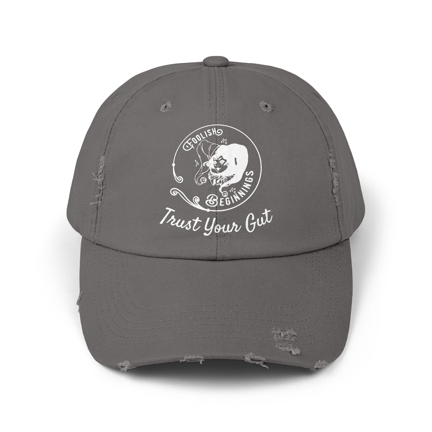Unisex Distressed Cap - Foolish Beginnings "Trust Your Gut" Vintage Style