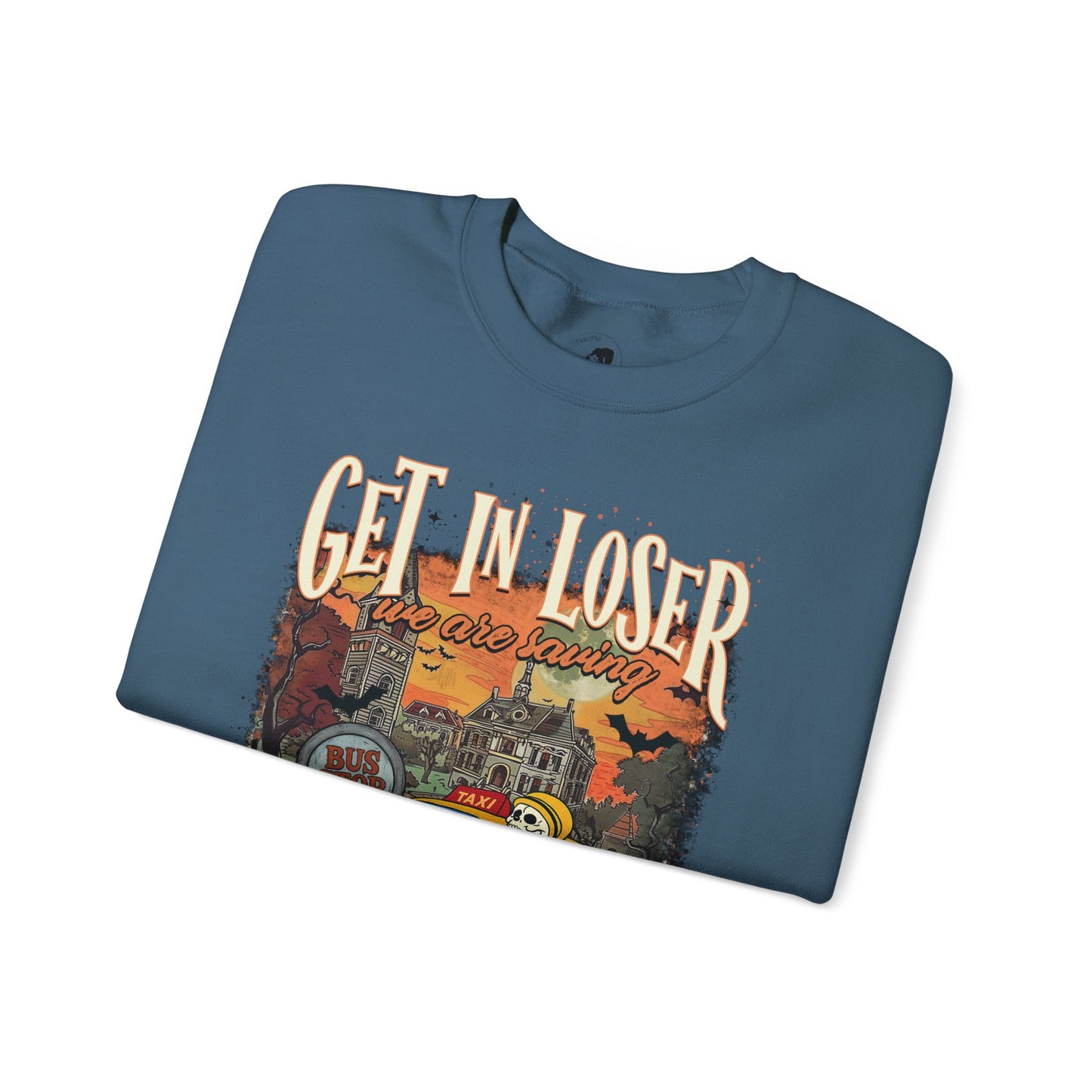 Get In Loser We're Saving HalloweenTown - Unisex Crewneck Sweatshirt