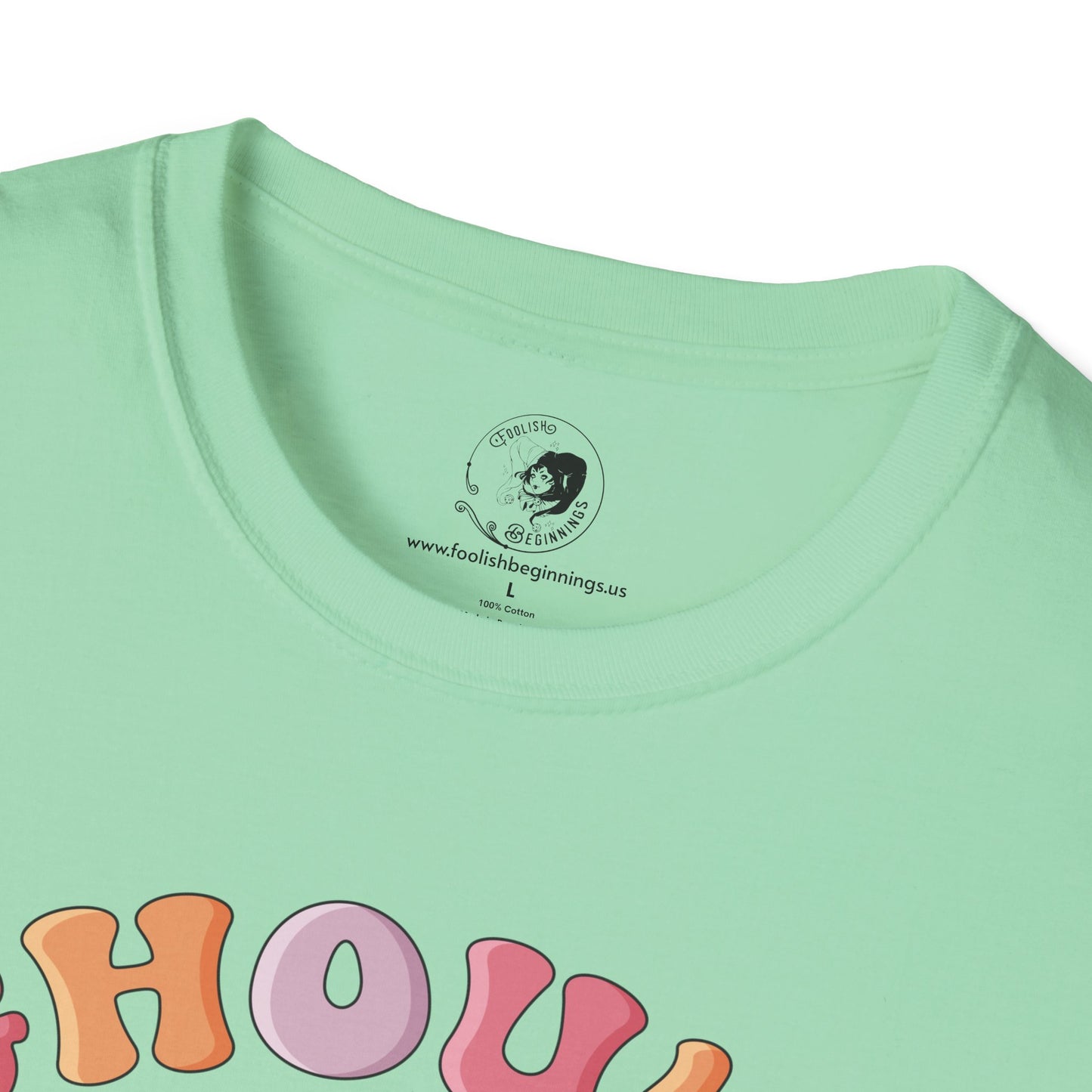 GHOULS Just Wanna Have FUN - Unisex Softstyle Shirt for the Soft Spookster