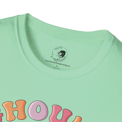 GHOULS Just Wanna Have FUN - Unisex Softstyle Shirt for the Soft Spookster