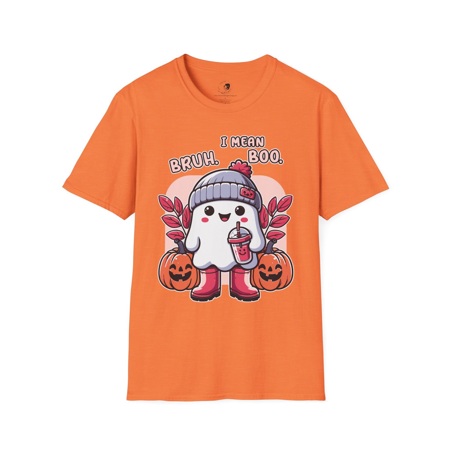 BRUH... I Mean BOO! - Unisex Softstyle Shirt for the Soft Spookster