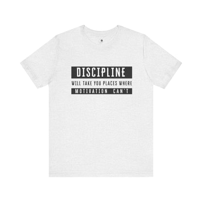 DISCIPLINE - Unisex Jersey Short Sleeve Tee