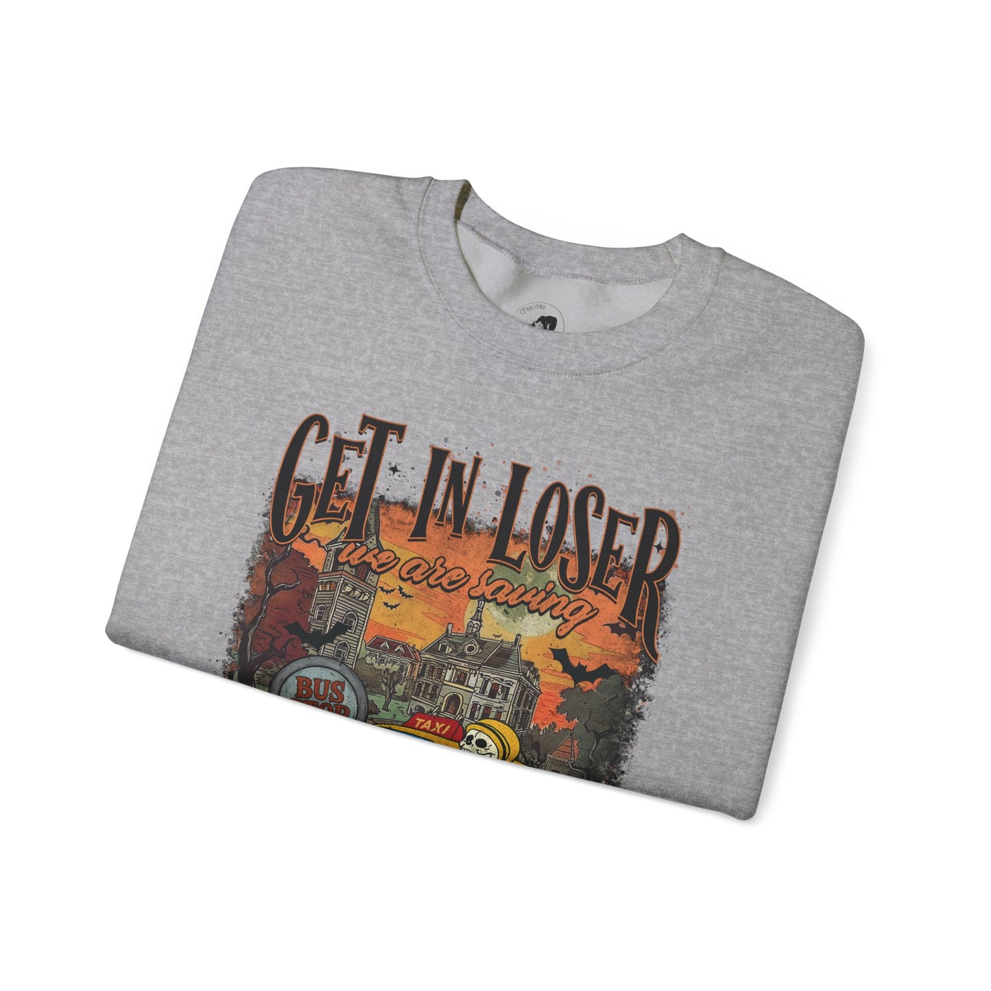 Get In Loser We're Saving HalloweenTown - Unisex Crewneck Sweatshirt