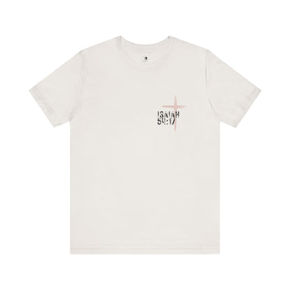 No Weapon Formed Against Me Shall Prosper Isaiah 54:17 - Unisex Jersey Short Sleeve Tee