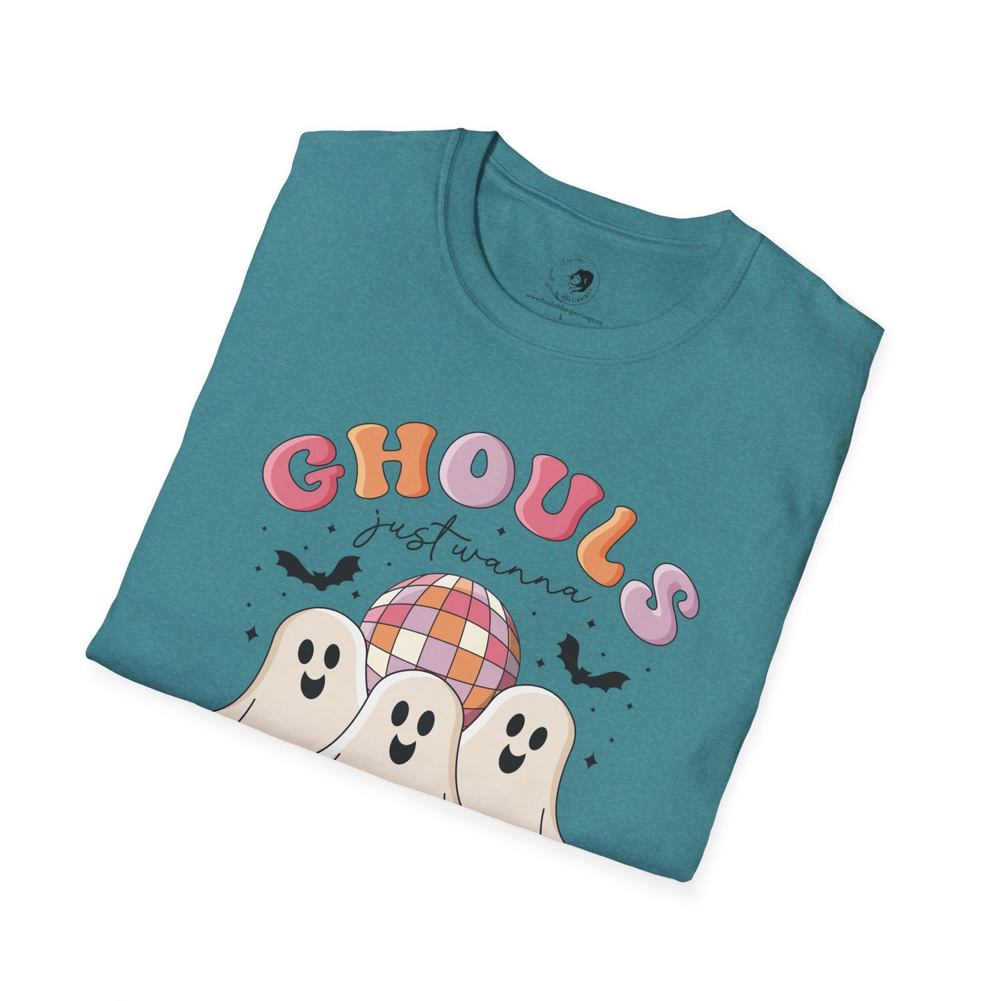 GHOULS Just Wanna Have FUN - Unisex Softstyle Shirt for the Soft Spookster