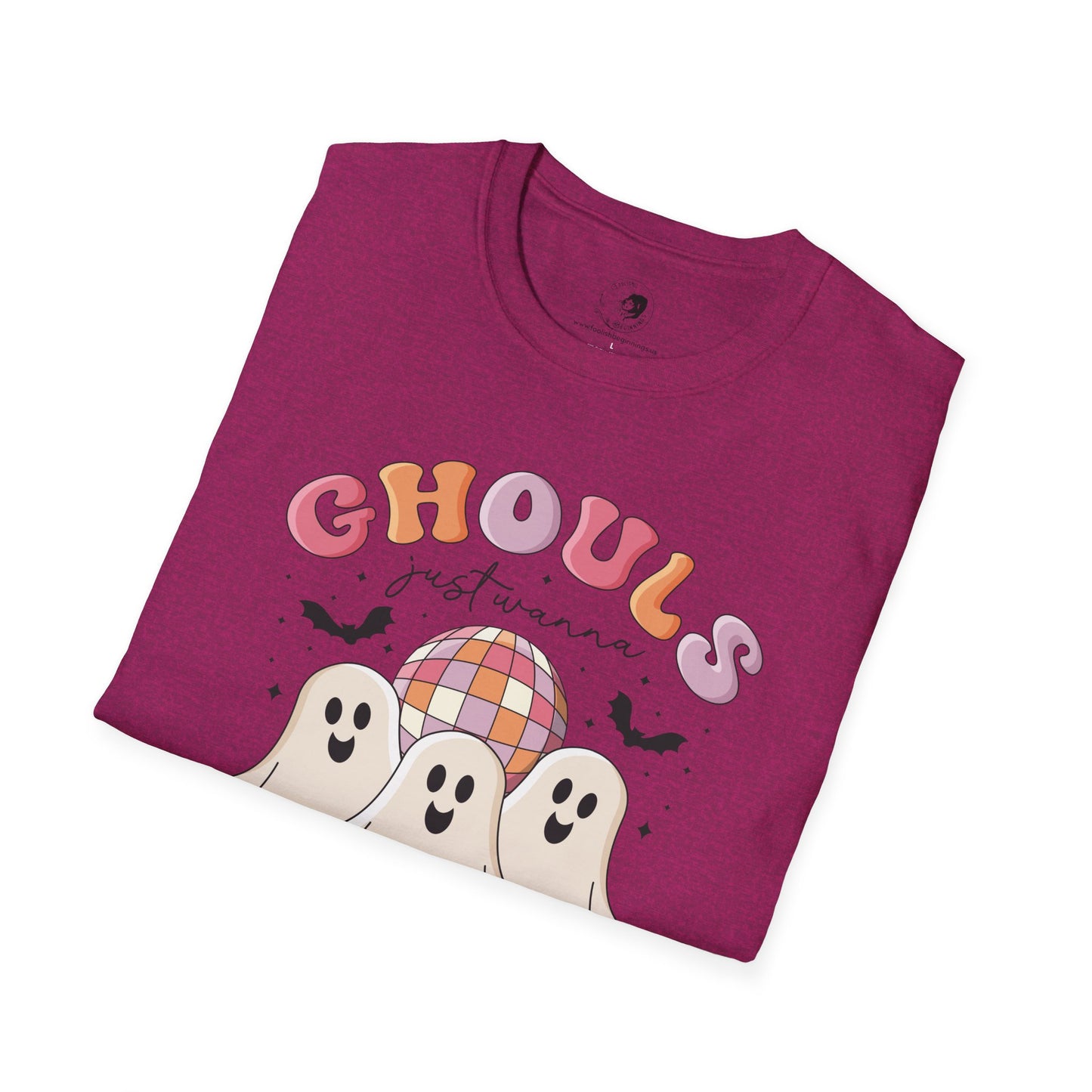GHOULS Just Wanna Have FUN - Unisex Softstyle Shirt for the Soft Spookster