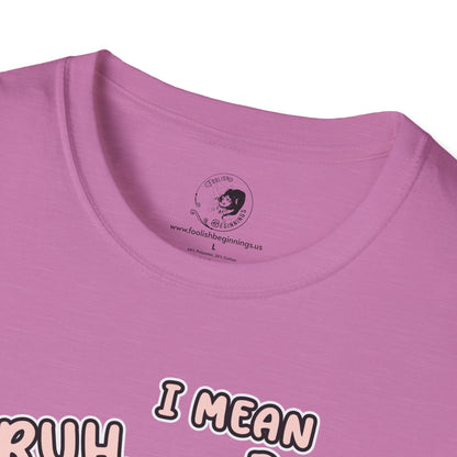 BRUH... I Mean BOO! - Unisex Softstyle Shirt for the Soft Spookster