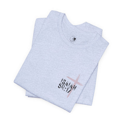 No Weapon Formed Against Me Shall Prosper Isaiah 54:17 - Unisex Jersey Short Sleeve Tee