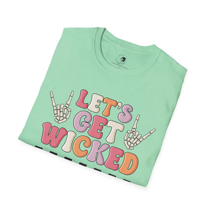 Lets Get Wicked- Unisex Softstyle Shirt for the Soft Spookster