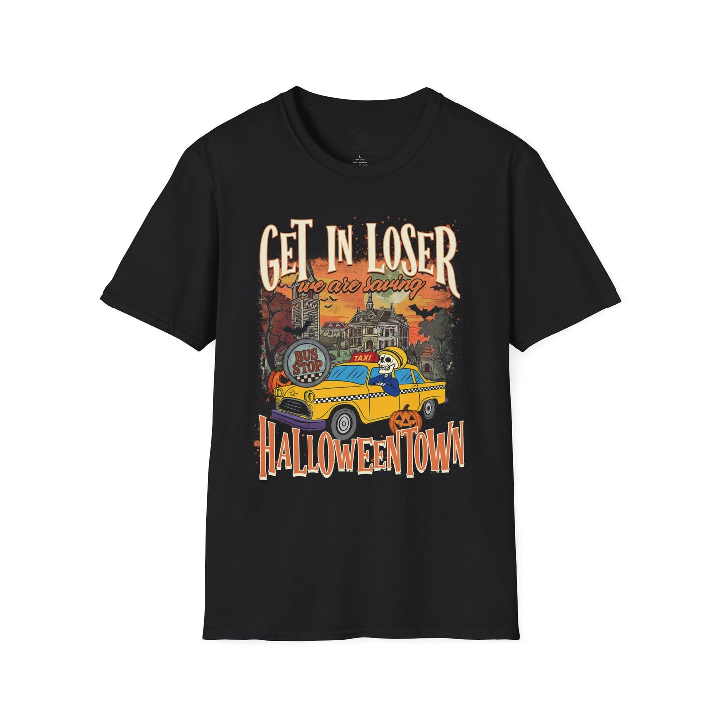 Get In Loser We're Saving Halloween - Unisex Softstyle Shirt