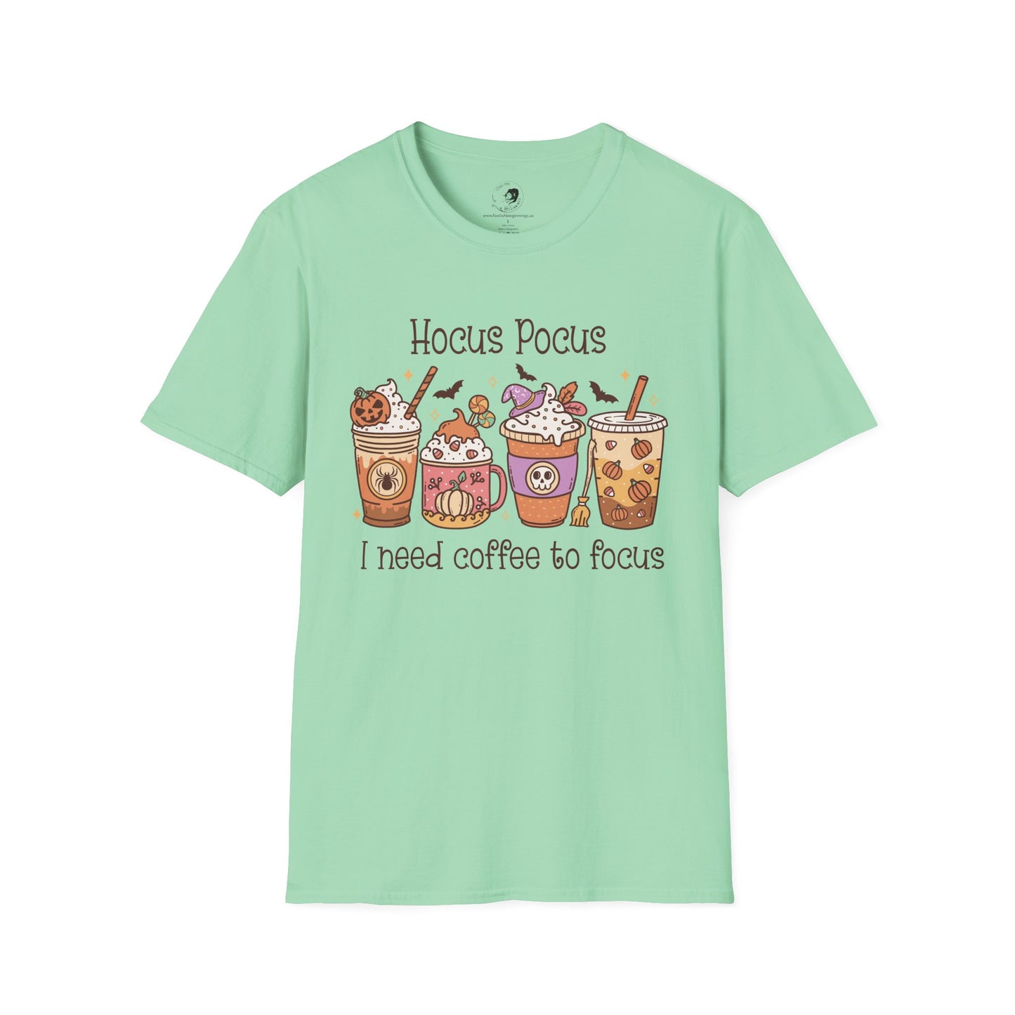 Hocus Pocus I Need COFFEE To Focus - Unisex Softstyle Shirt for the Soft Spookster