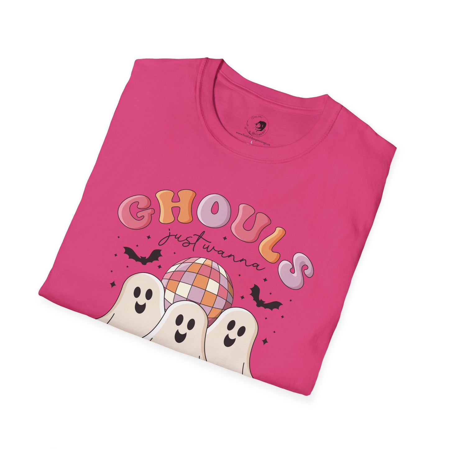 GHOULS Just Wanna Have FUN - Unisex Softstyle Shirt for the Soft Spookster