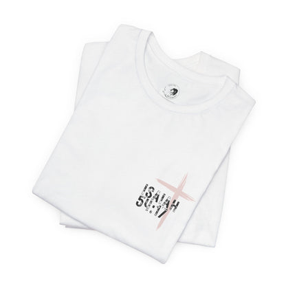 No Weapon Formed Against Me Shall Prosper Isaiah 54:17 - Unisex Jersey Short Sleeve Tee