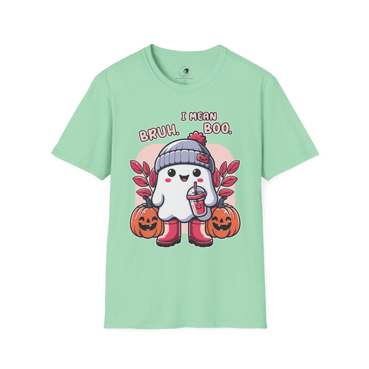 BRUH... I Mean BOO! - Unisex Softstyle Shirt for the Soft Spookster