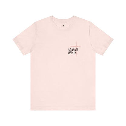 No Weapon Formed Against Me Shall Prosper Isaiah 54:17 - Unisex Jersey Short Sleeve Tee