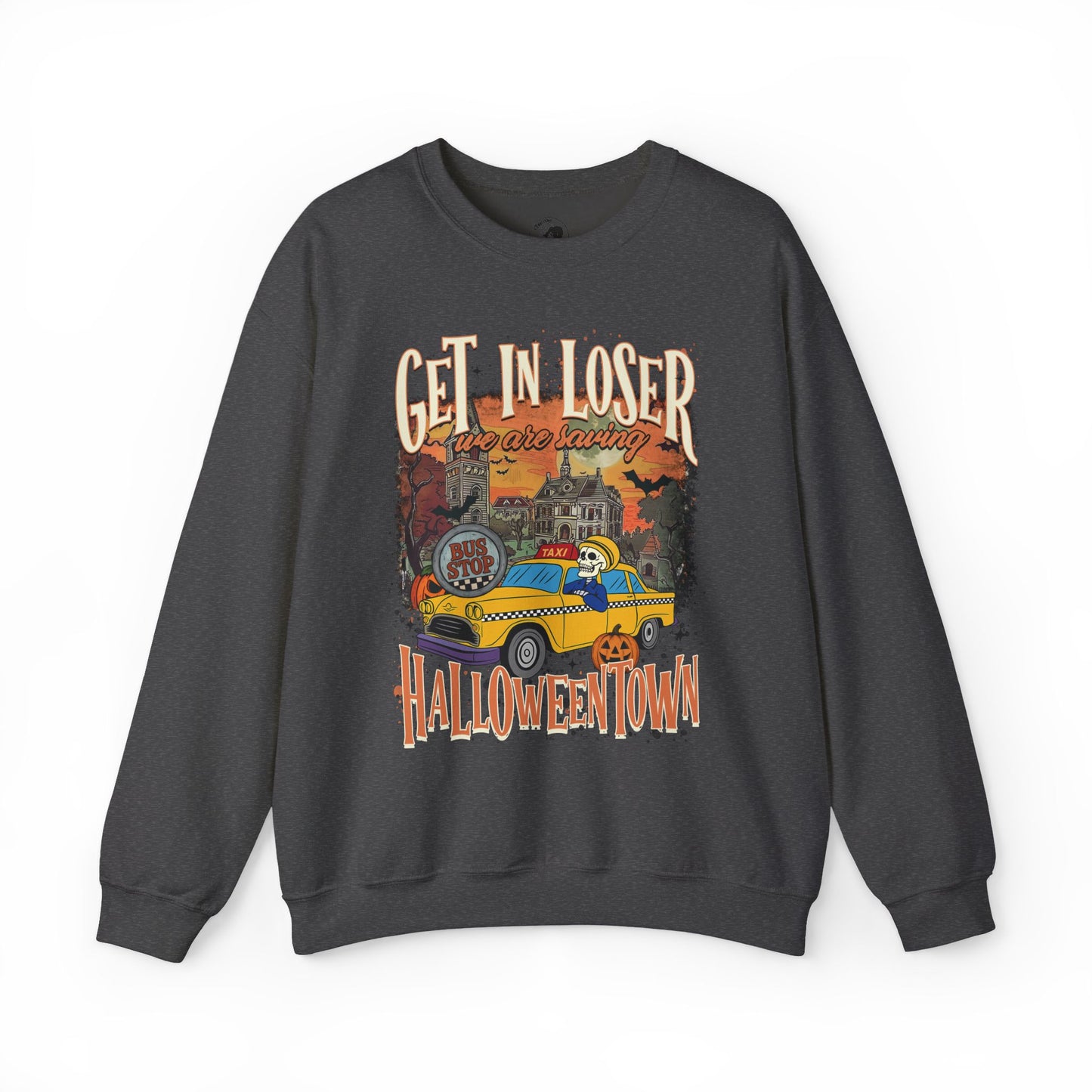Get In Loser We're Saving HalloweenTown - Unisex Crewneck Sweatshirt