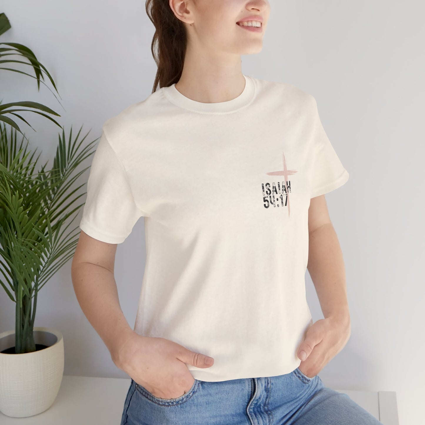 No Weapon Formed Against Me Shall Prosper Isaiah 54:17 - Unisex Jersey Short Sleeve Tee