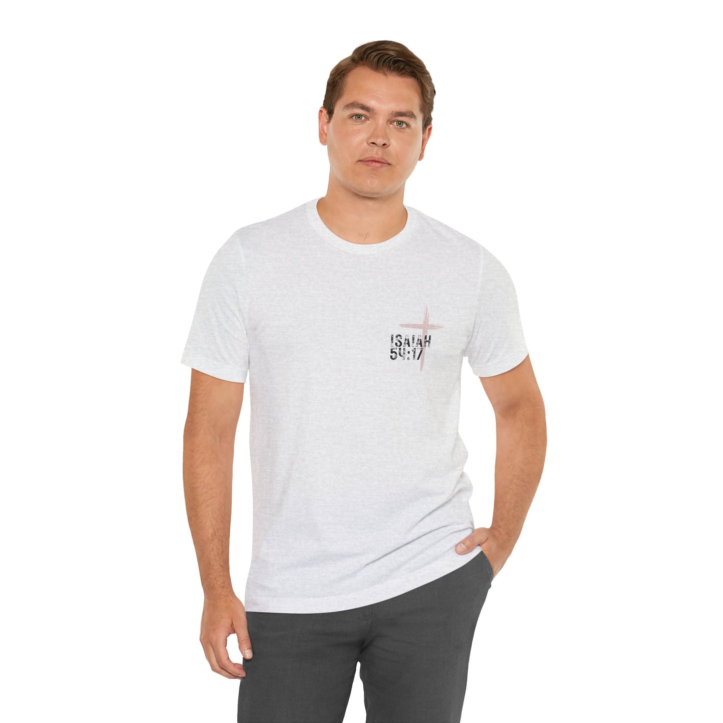 No Weapon Formed Against Me Shall Prosper Isaiah 54:17 - Unisex Jersey Short Sleeve Tee