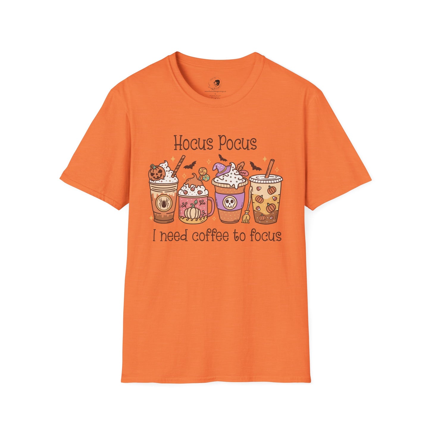 Hocus Pocus I Need COFFEE To Focus - Unisex Softstyle Shirt for the Soft Spookster