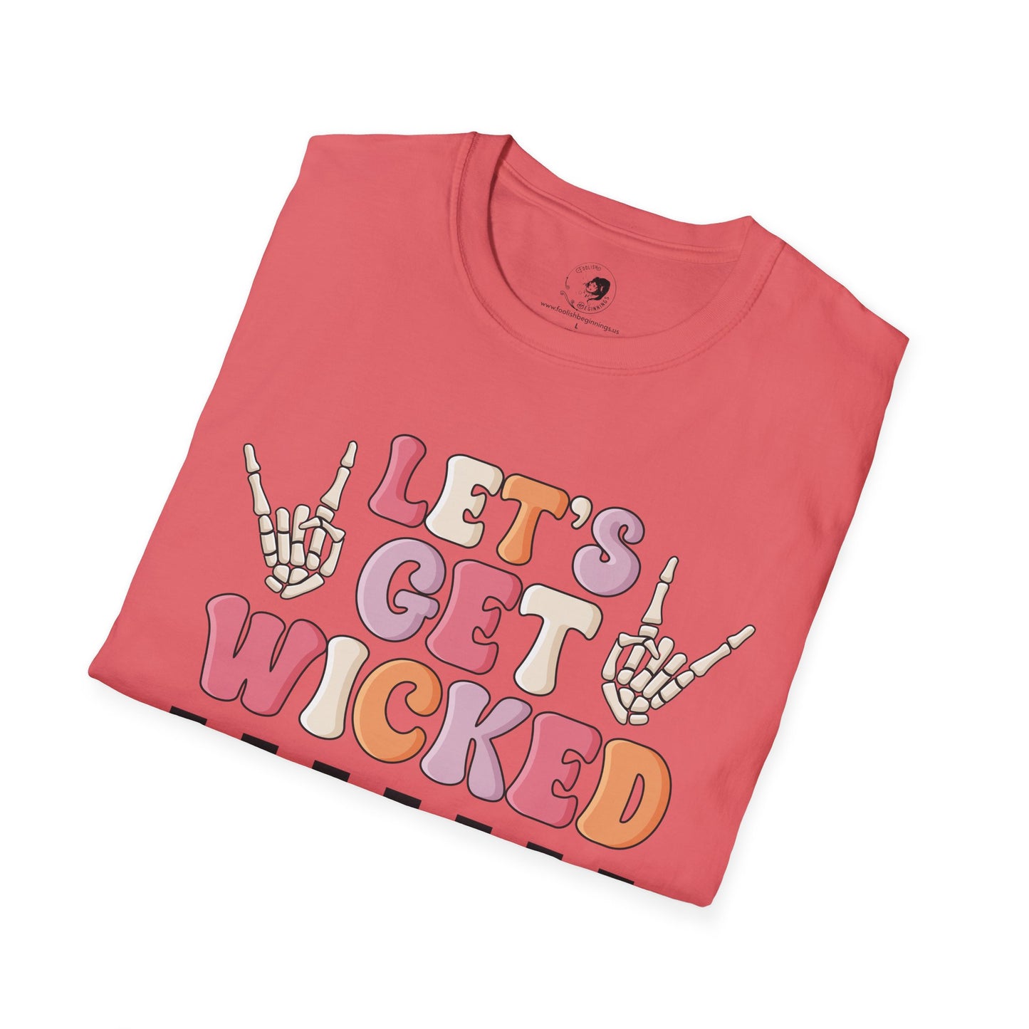 Lets Get Wicked- Unisex Softstyle Shirt for the Soft Spookster