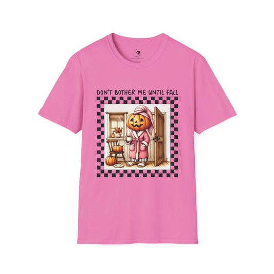 Don't Bother Me Until Fall - Unisex Softstyle Shirt for the Soft Spookster