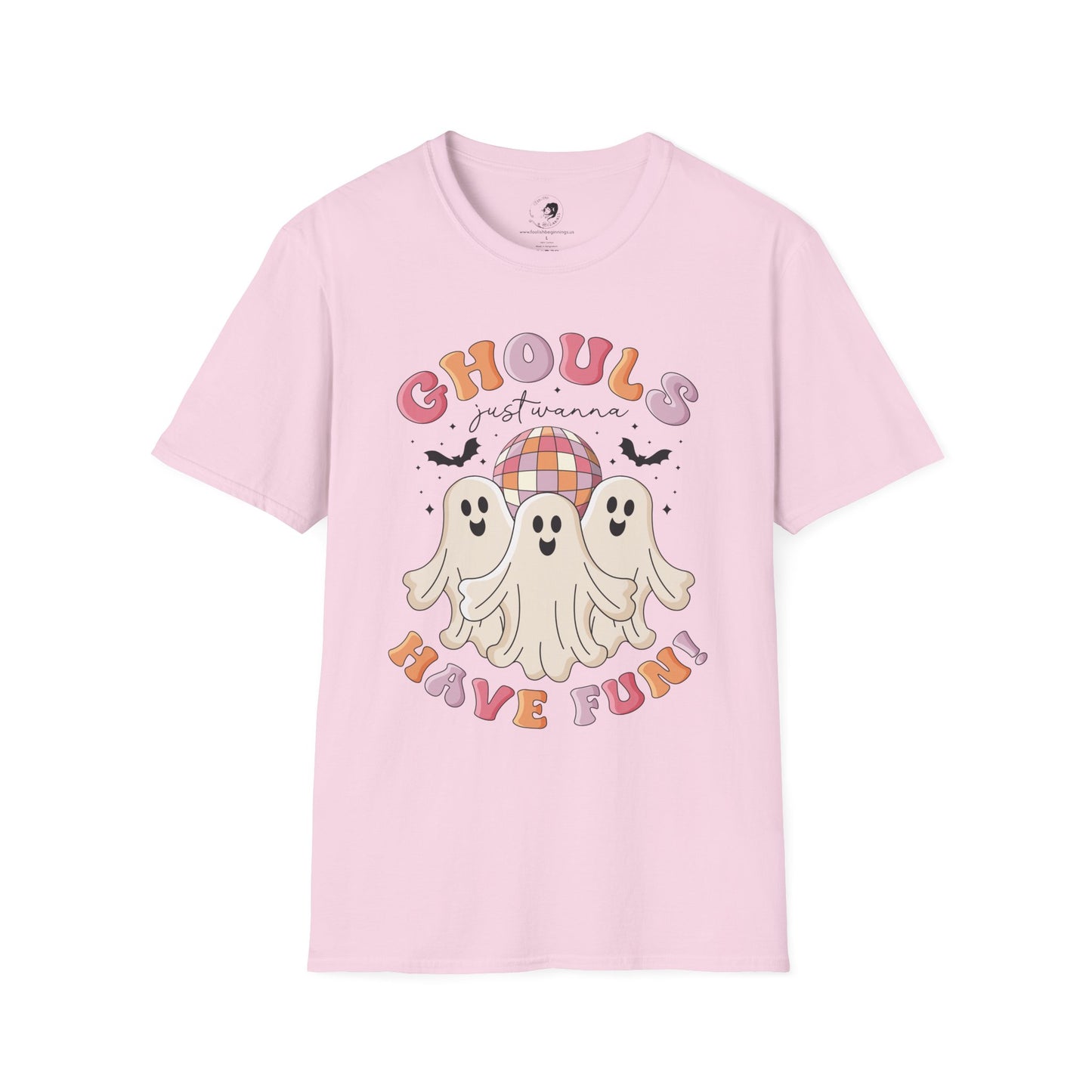 GHOULS Just Wanna Have FUN - Unisex Softstyle Shirt for the Soft Spookster
