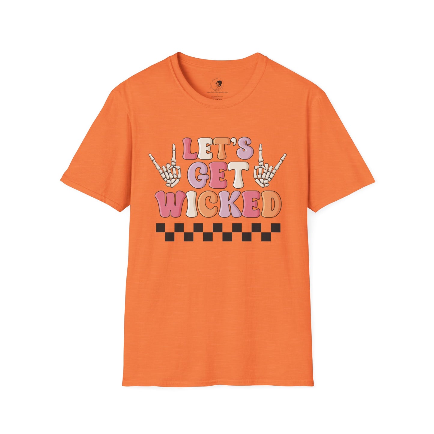 Lets Get Wicked- Unisex Softstyle Shirt for the Soft Spookster
