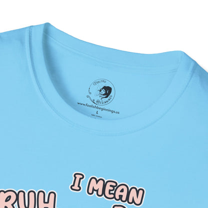 BRUH... I Mean BOO! - Unisex Softstyle Shirt for the Soft Spookster
