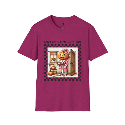 Don't Bother Me Until Fall - Unisex Softstyle Shirt for the Soft Spookster