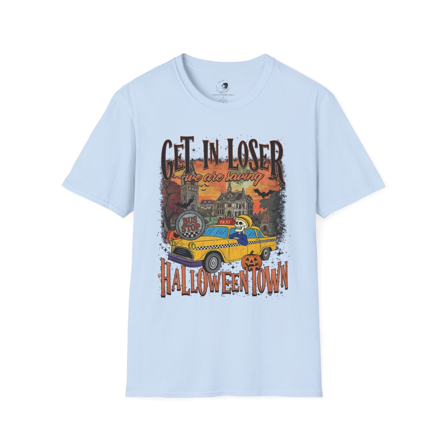 Get In Loser We're Saving Halloween - Unisex Softstyle Shirt