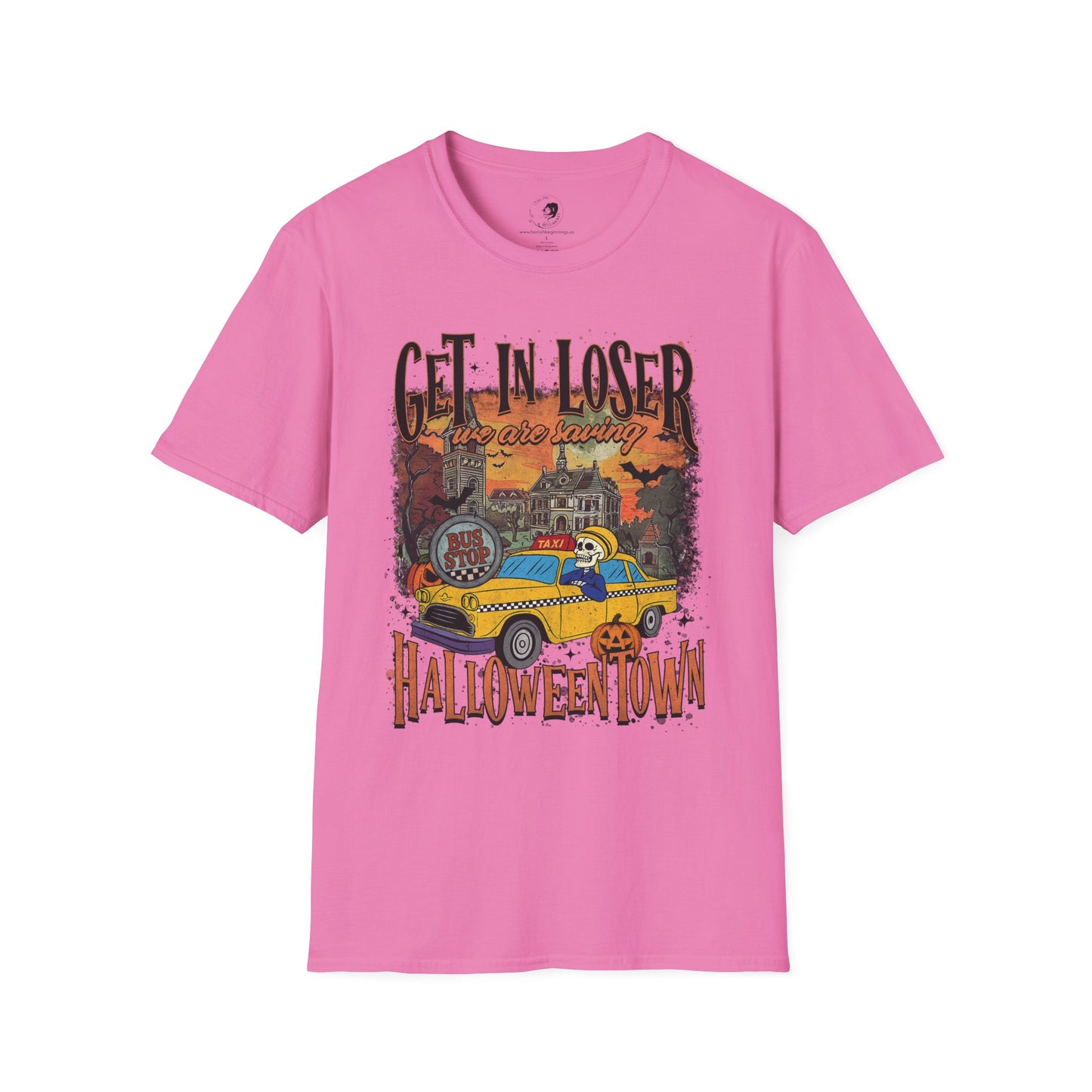 Get In Loser We're Saving Halloween - Unisex Softstyle Shirt