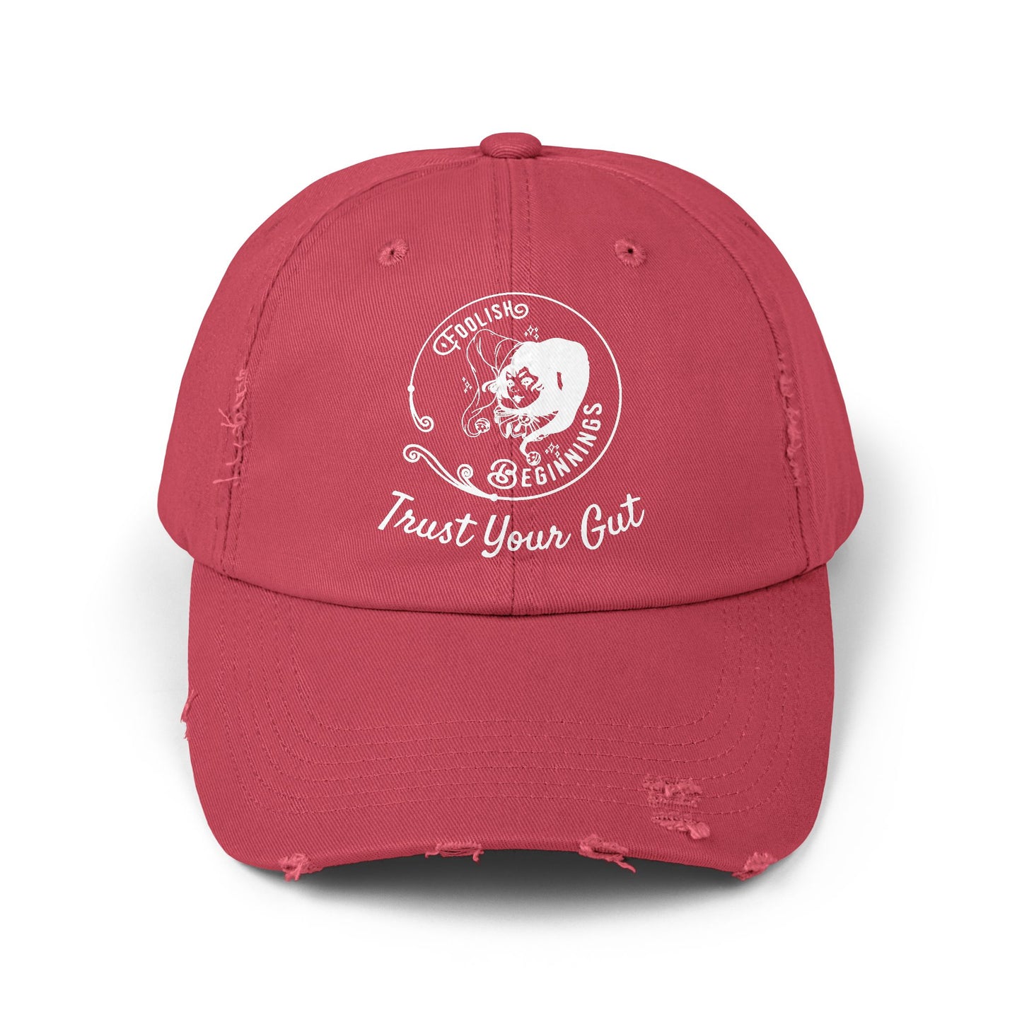 Unisex Distressed Cap - Foolish Beginnings "Trust Your Gut" Vintage Style