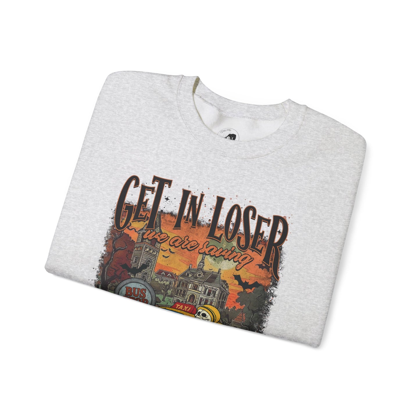 Get In Loser We're Saving HalloweenTown - Unisex Crewneck Sweatshirt