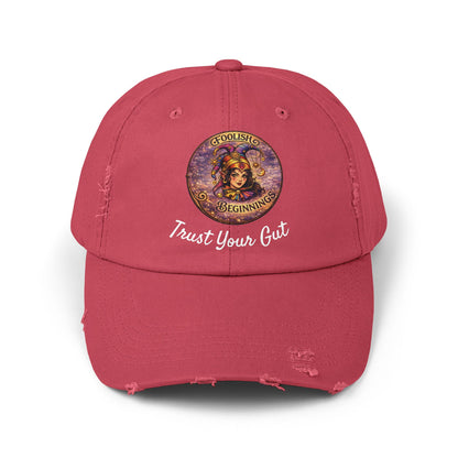 Unisex Distressed Cap - Foolish Beginnings "Trust Your Gut" Vintage Style