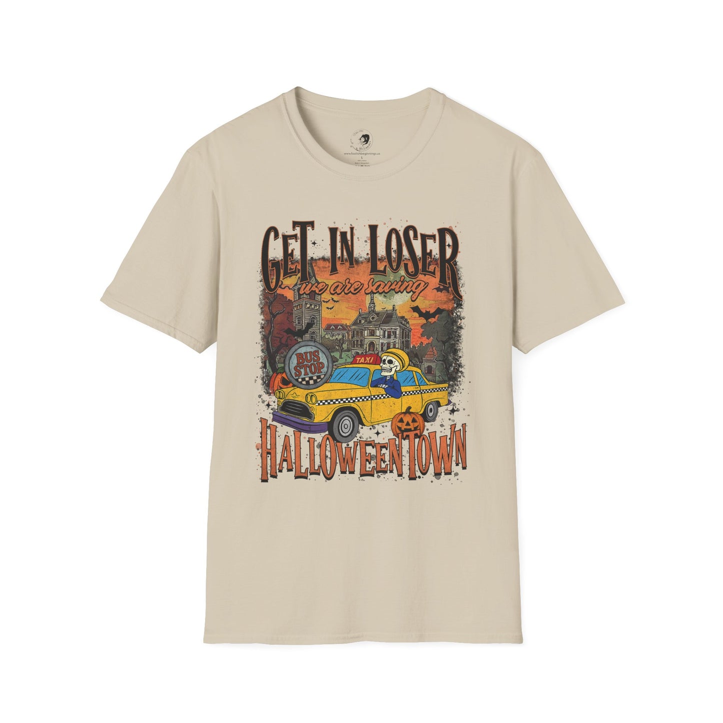 Get In Loser We're Saving Halloween - Unisex Softstyle Shirt