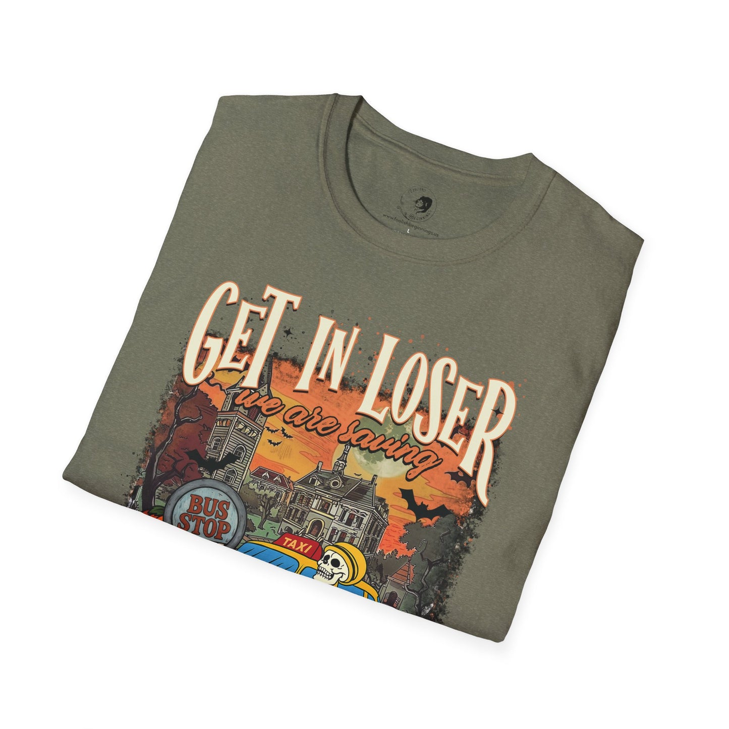 Get In Loser We're Saving Halloween - Unisex Softstyle Shirt