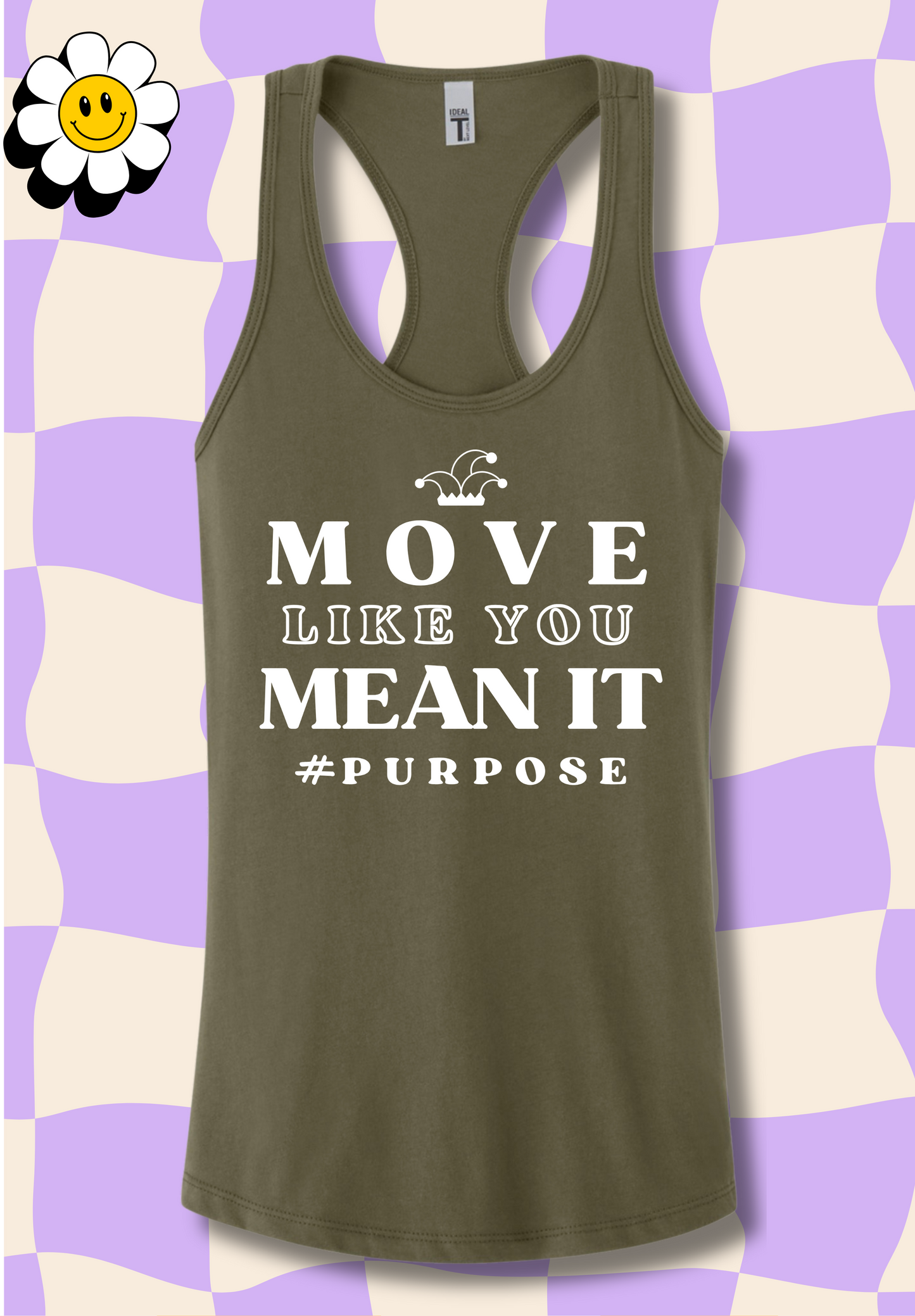 Move like you MEAN IT Tank Top