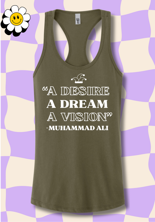 "A Desire, A Dream, A Vision" Tank Top