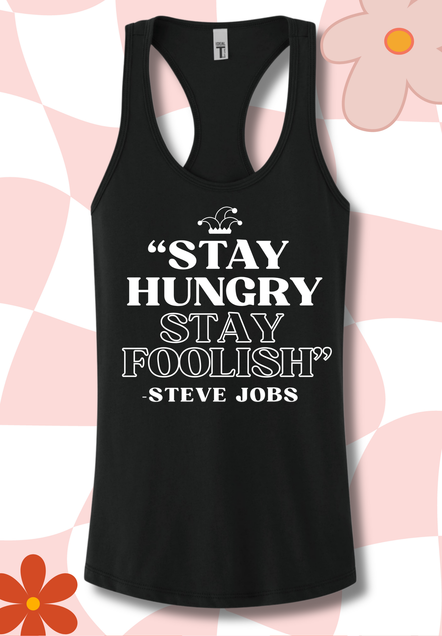 "Stay Hungry, Stay FOOLISH" Tank Top